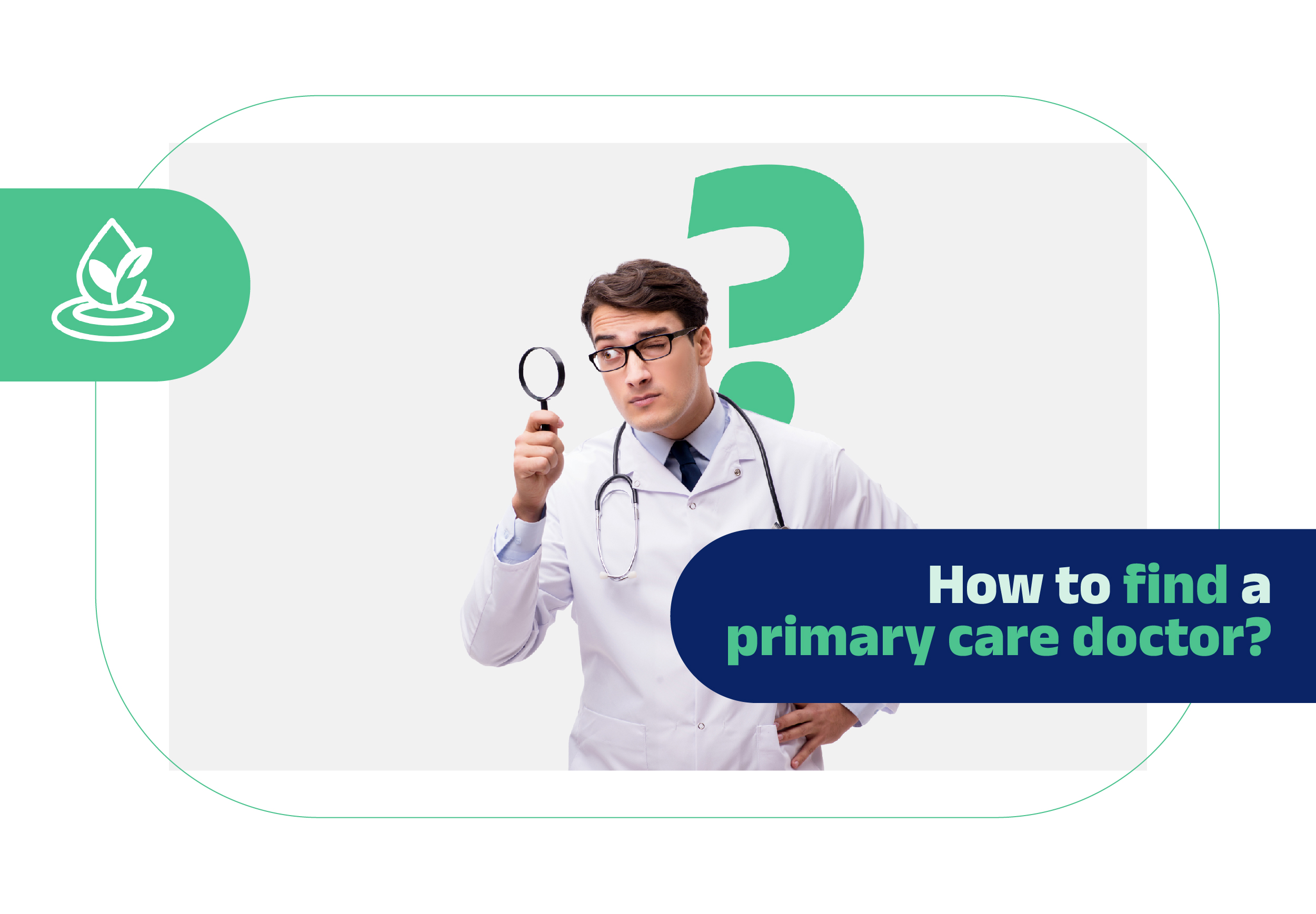 How To Find a Primary Care Doctor