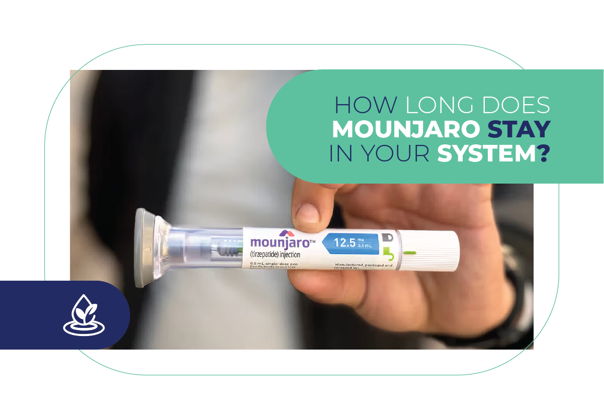 how long does mounjaro stay in your system