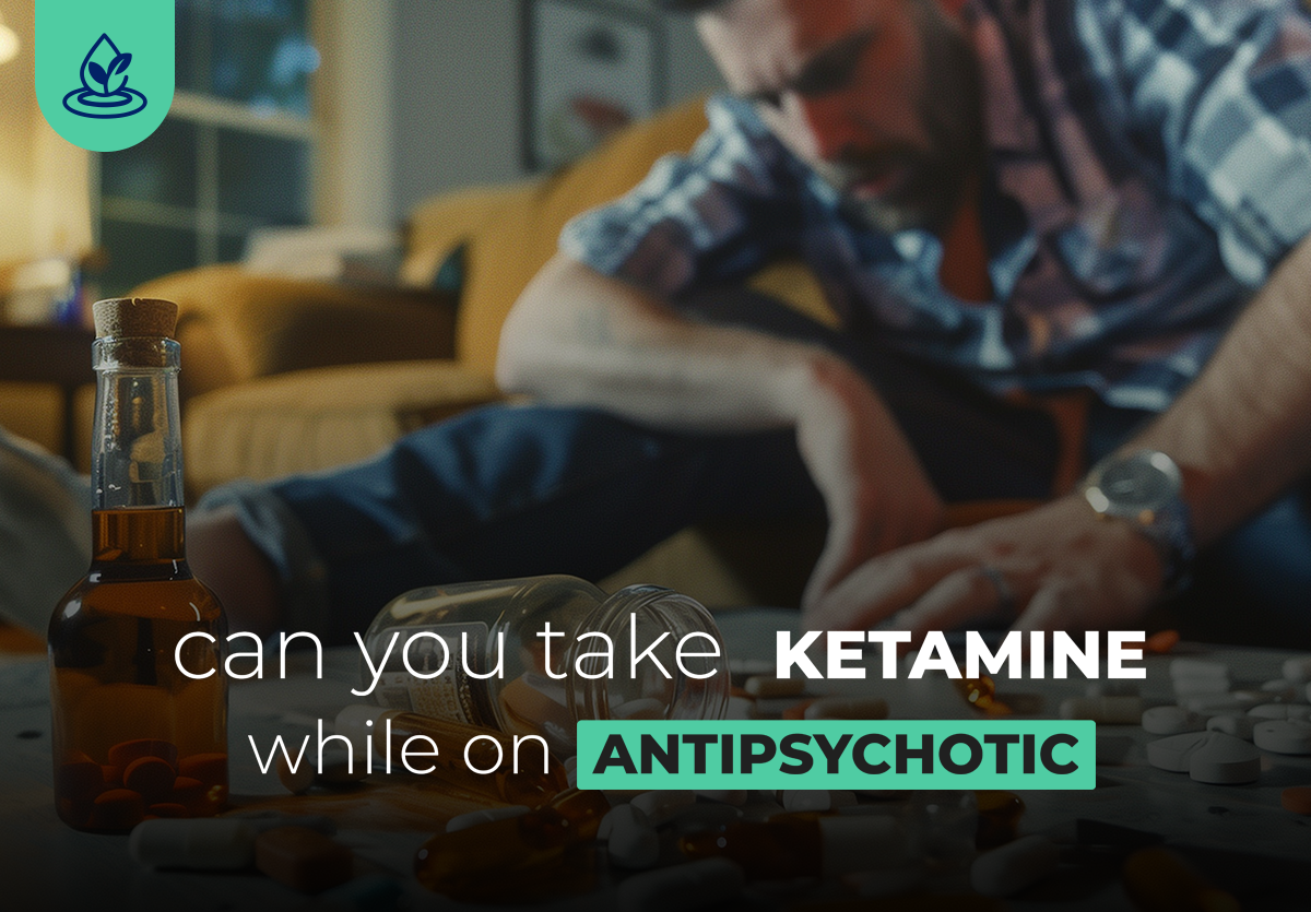 Can You Take Ketamine While on Antipsychotic