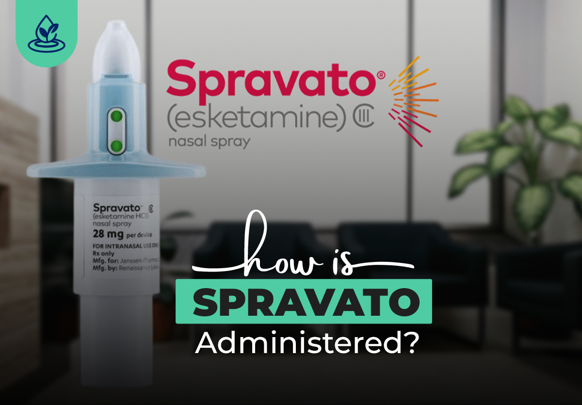 How Is Spravato Administered