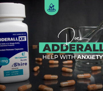 Does Adderall Help with Anxiety