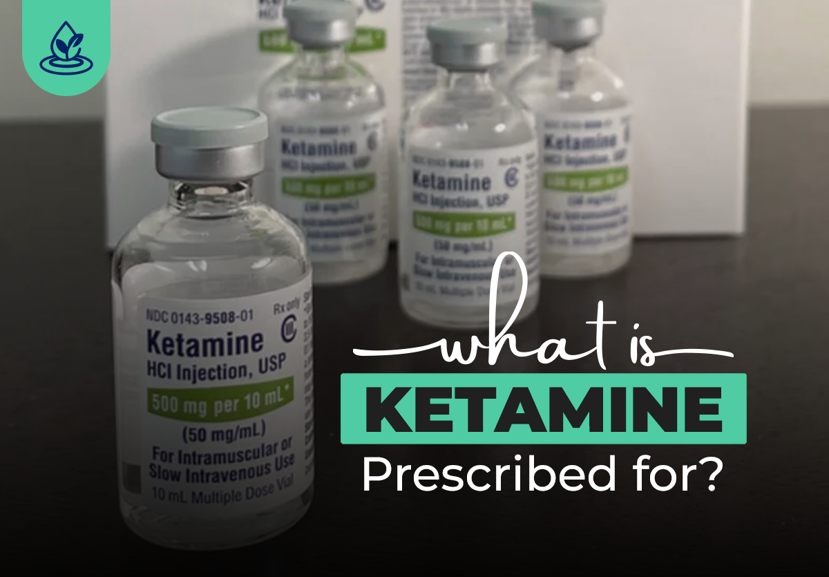 What Is Ketamine Prescribed For